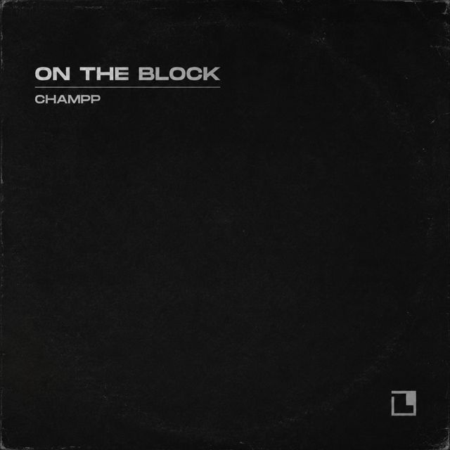 CHAMPP - 'On The Block' [Ringtone]