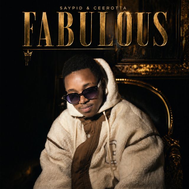 CEEROTTA - 'FABULOUS (feat. SAYPID)' [Ringtone]