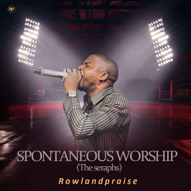 Rowlandpraise - 'Spontaneous Worship (The Seraphs)' [Ringtone]