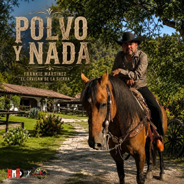 Frankie Martinez "El Gavilan De La Sierra" - 'Polvo y Nada' [Ringtone]