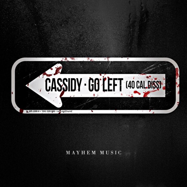 Cassidy - 'Go Left (40 Cal Diss)' [Ringtone]