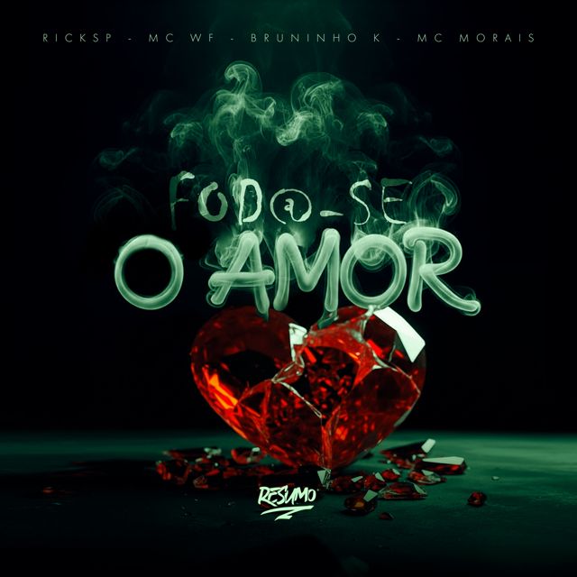 MC WF - 'Foda-Se O Amor (feat. Ricksp & MC Morais & Bruninho K)' [Ringtone]