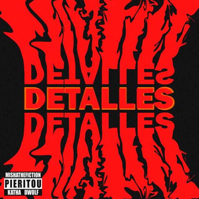 Pieritou - 'Detalles (feat. Katha & Misha & The Fiction)' [Ringtone]