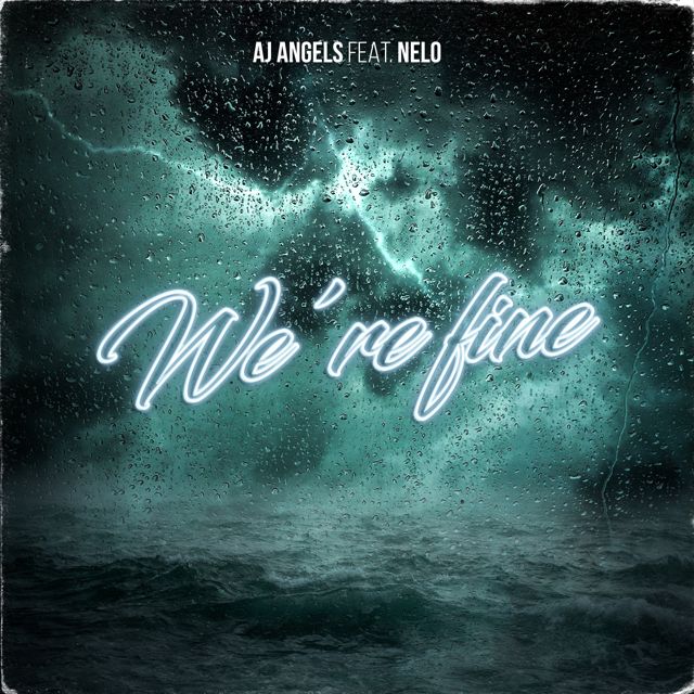Aj Angels - 'We're Fine (feat. Nelo)' [Ringtone]