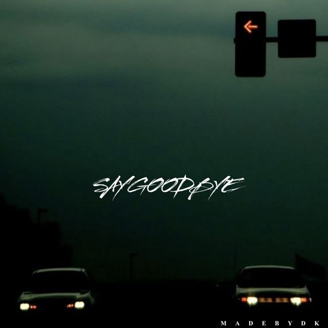 MadeByDK - 'Say Goodbye' [Ringtone]