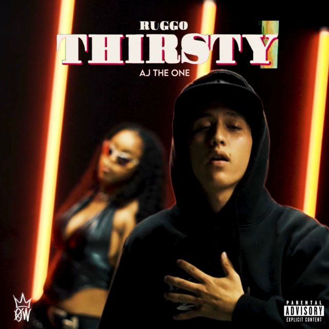 Ruggo - 'Thirsty - Radio Edit (feat. AJ & the One)' [Ringtone]