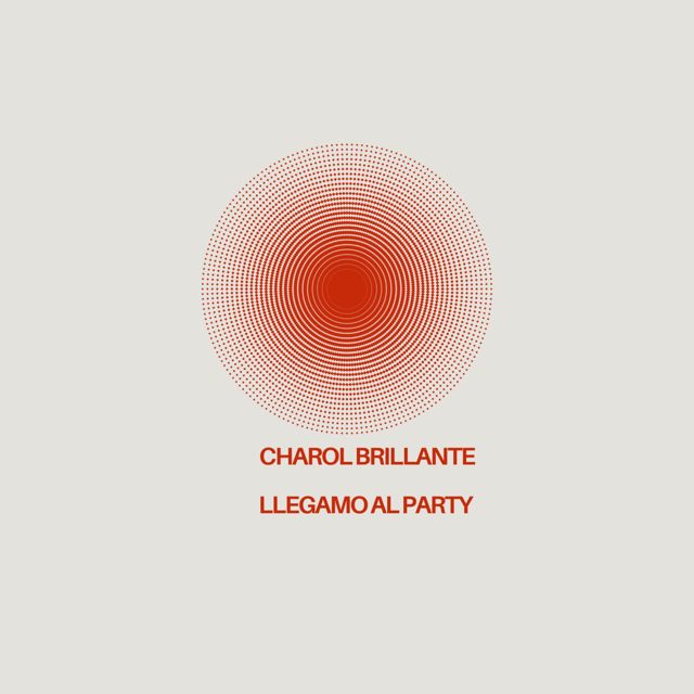 Charol Brillante - 'Llegamo al party' [Ringtone]