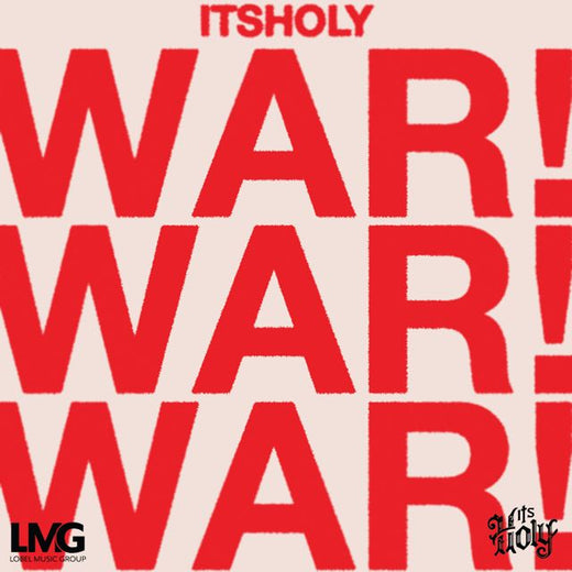 ItsHOLY - 'WAR' [Ringtone]