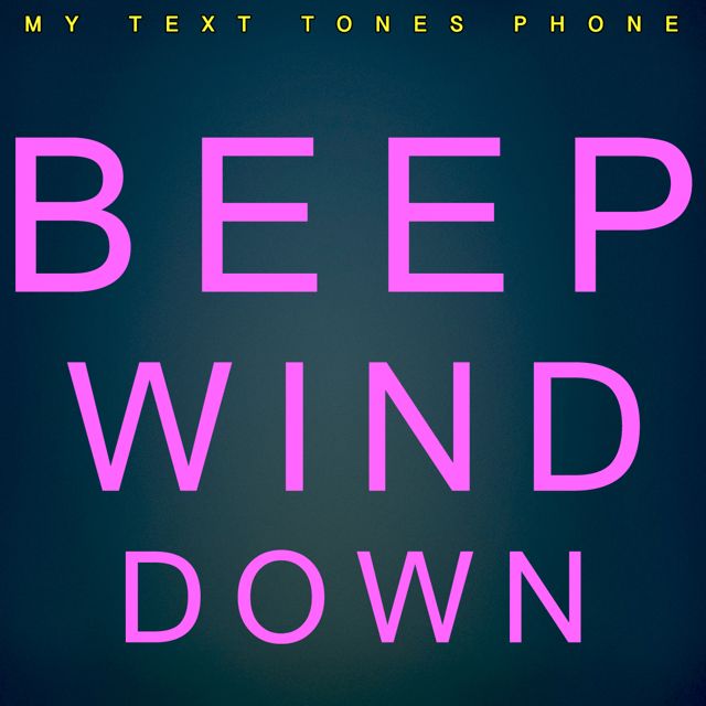 My Text Tones Phone - 'Beep Wind Down' [Ringtone]