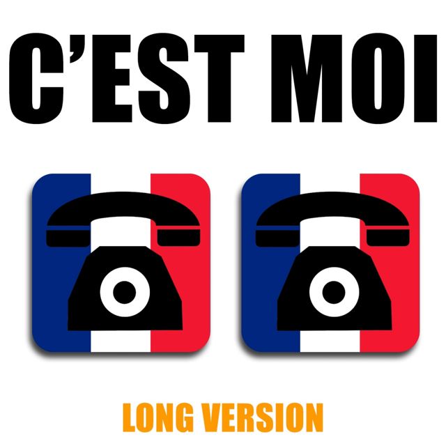 French Texte - 'C’est Moi Long Version' [Ringtone]