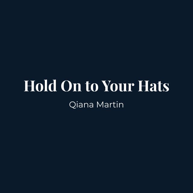 Qiana Martin - 'Hold On to Your Hats' [Ringtone]