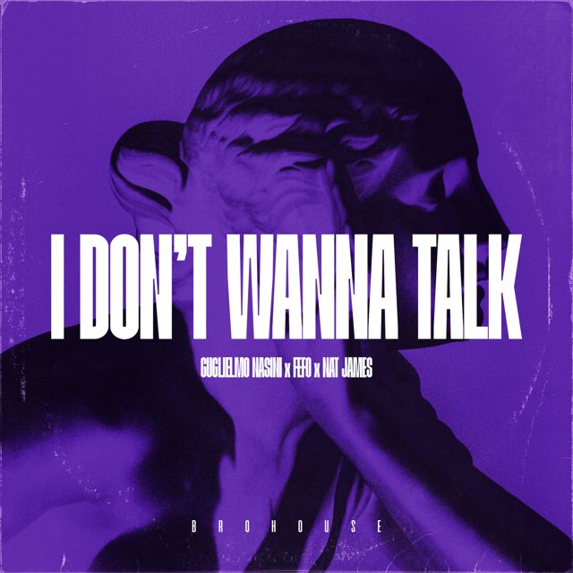 Guglielmo Nasini - 'I Don't Wanna Talk (feat. Fefo & Nat James)' [Ringtone]