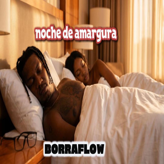 borraflow - 'NOCHE DE AMARGURA' [Ringtone]