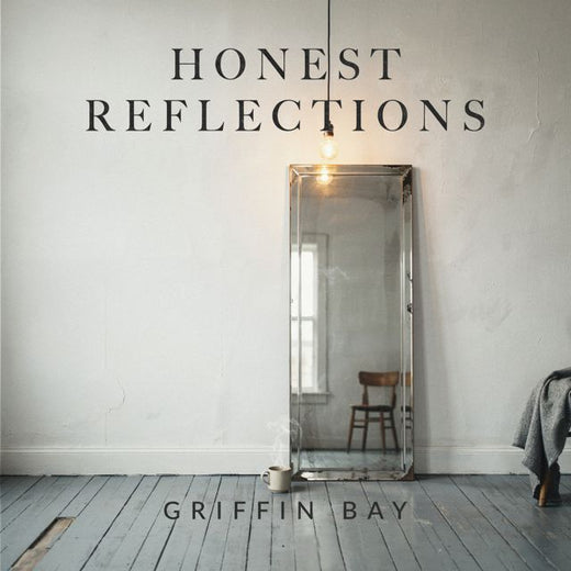 Griffin Bay - 'Honest Reflections' [Ringtone]