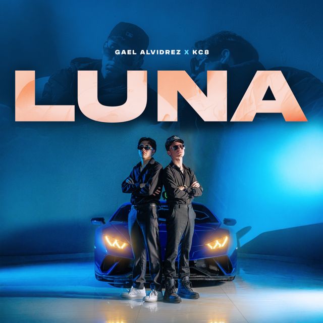 Gael Alvidrez - 'Luna (feat. KC8)' [Ringtone]
