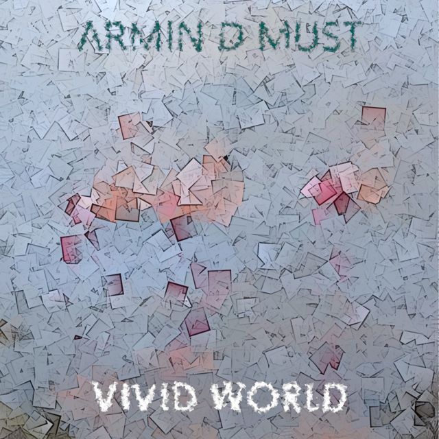 Armin D Must - 'Vivid World' [Ringtone]