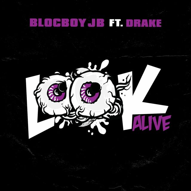 BlocBoy JB feat. Drake - 'Look Alive' (Clean) [Ringtone]
