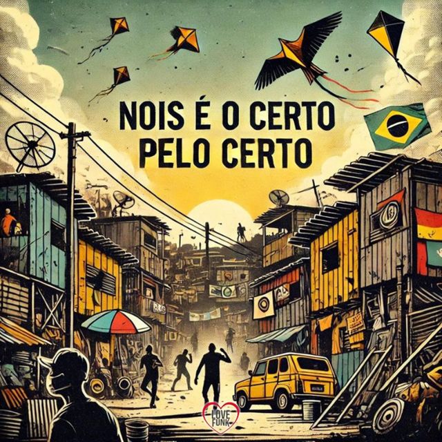 Love Funk - 'Nois é o Certo Pelo Certo (feat. HBL & Mc Juninho Jr & Carlinhos Terrivel & MC BRUNINHOFL)' [Ringtone]