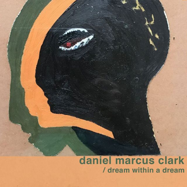 Daniel Marcus Clark - 'Dream within a dream' [Ringtone]