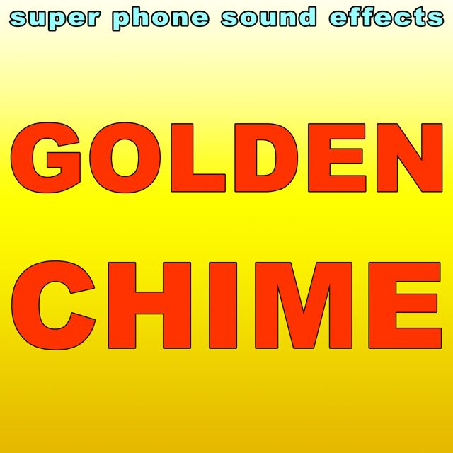 Super Phone Sound Effects - 'Golden Chime' [Ringtone]