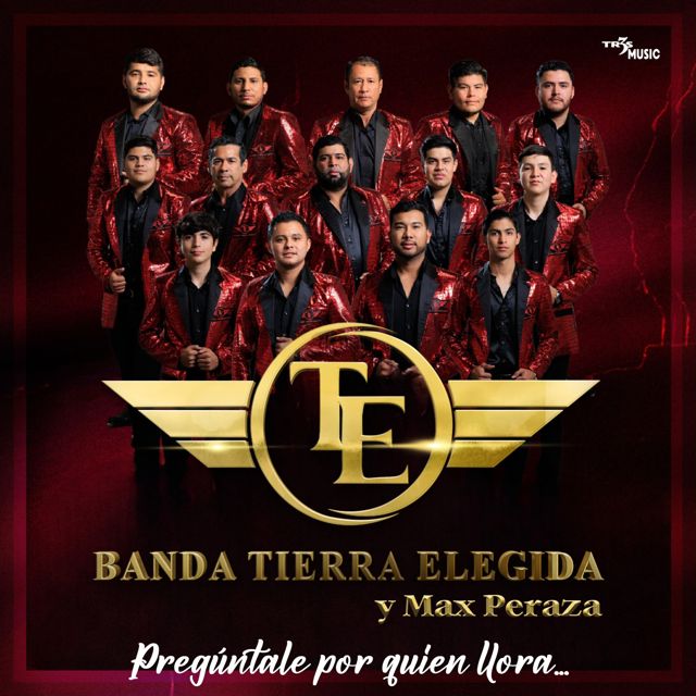 Banda Tierra Elegida - 'Pregúntale por quién llora (feat. Max Peraza)' [Ringtone]