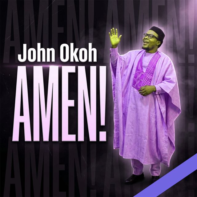 John Okoh - 'AMEN!' [Ringtone]