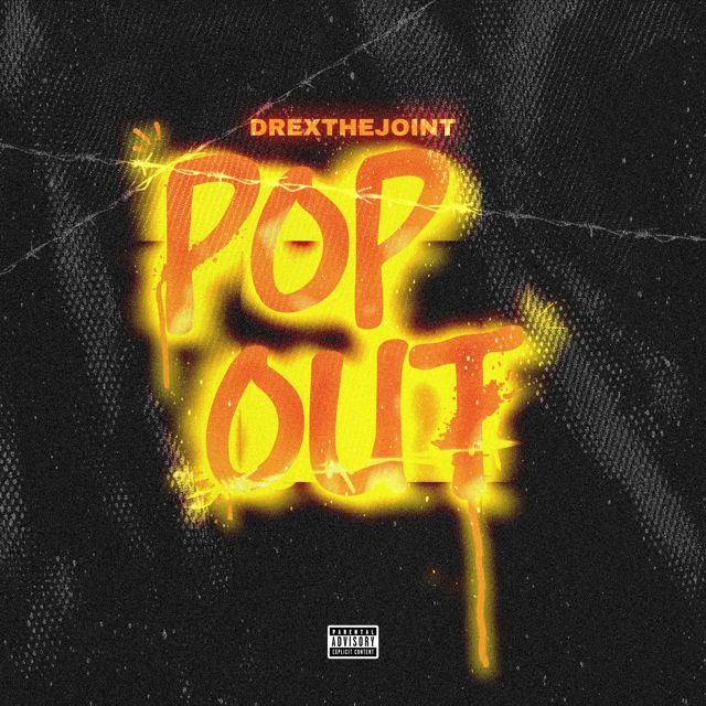 Drexthejoint - 'Pop Out' [Ringtone]