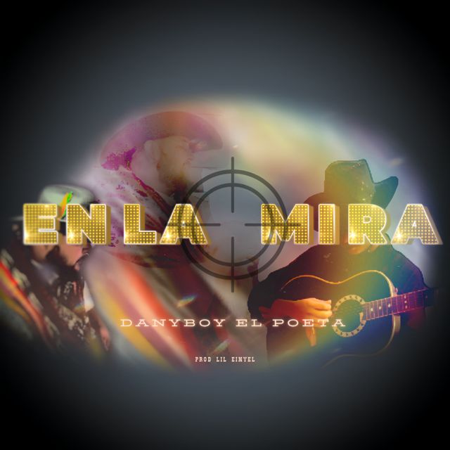 Danyboy el poeta - 'En la mira' [Ringtone]