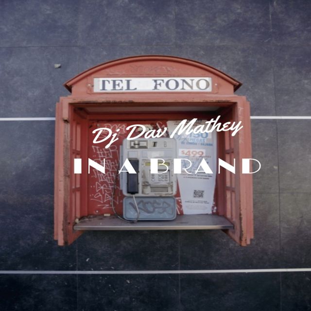 Dj Dav Mathey - 'In a Brand' [Ringtone]