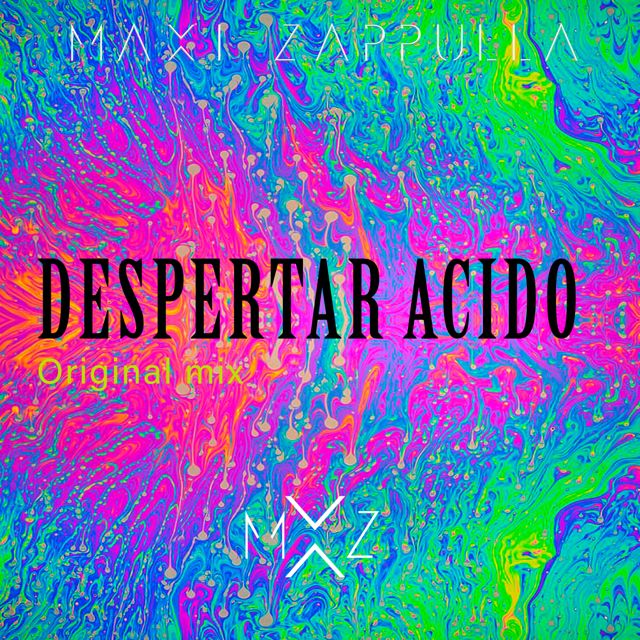 Maxi Zappulla - 'Despertar acido' [Ringtone]