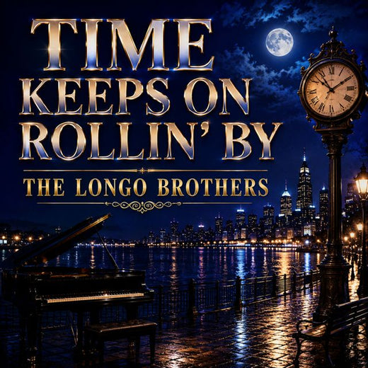 The Longo Brothers - 'Time Keeps on Rollin' By' [Ringtone]