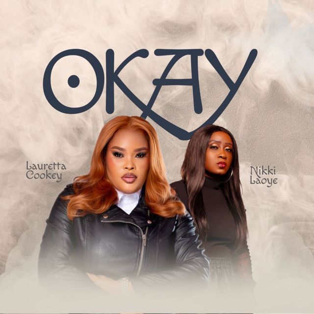 Lauretta Cookey - 'OKAY (feat. Nikki Laoye)' [Ringtone]
