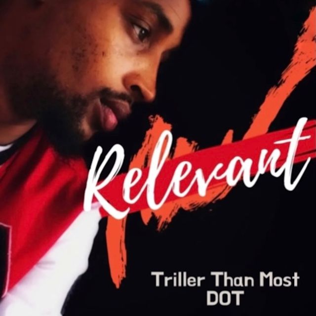 Trillerthanmost Dot - 'Relevant' [Ringtone]