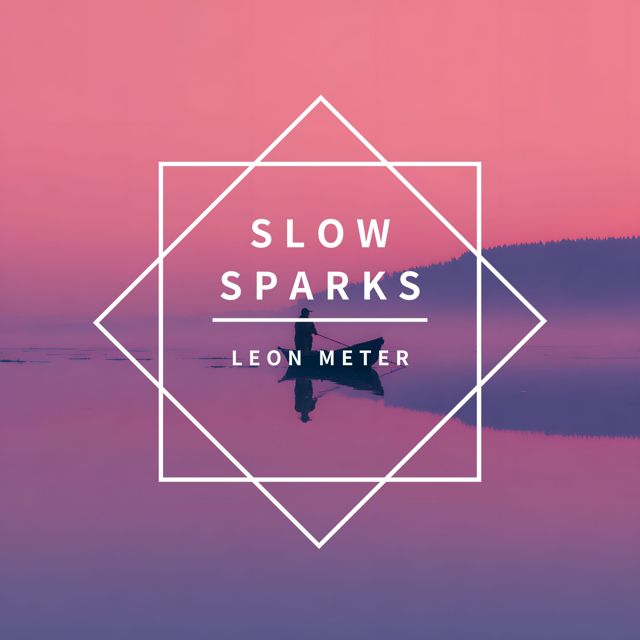 Leon Meter - 'Slow Sparks' [Ringtone]