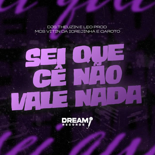 Dj Leo Prod - 'Sei que cê não vale nada (feat. Mc Vitin Da Igrejinha & MC Garoto & Dj Theuzin)' [Ringtone]
