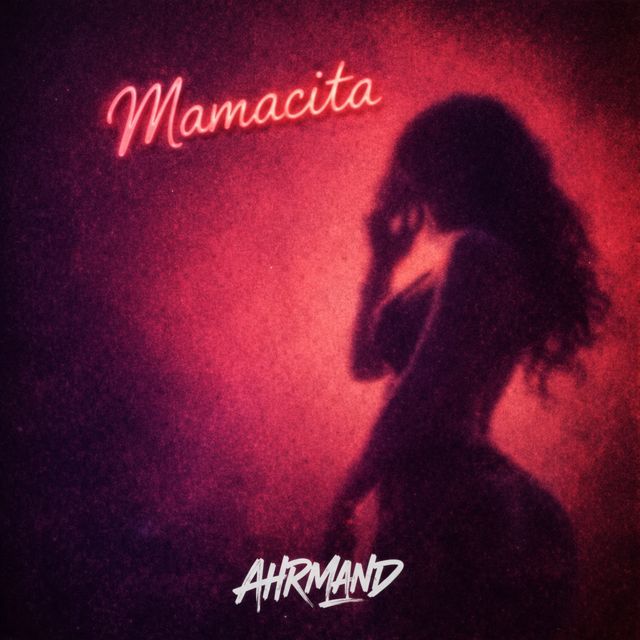 Ahrmand - 'Mamacita' [Ringtone]