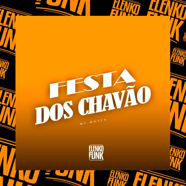 MC Mazza - 'Festa dos Chavão (feat. DJ FB & DJ LD)' [Ringtone]