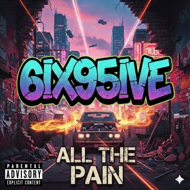 6IX95IVE - 'All The Pain' [Ringtone]