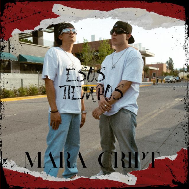 Mara Cript - 'Esos tiempos (feat. CRIPT & Marandro)' [Ringtone]