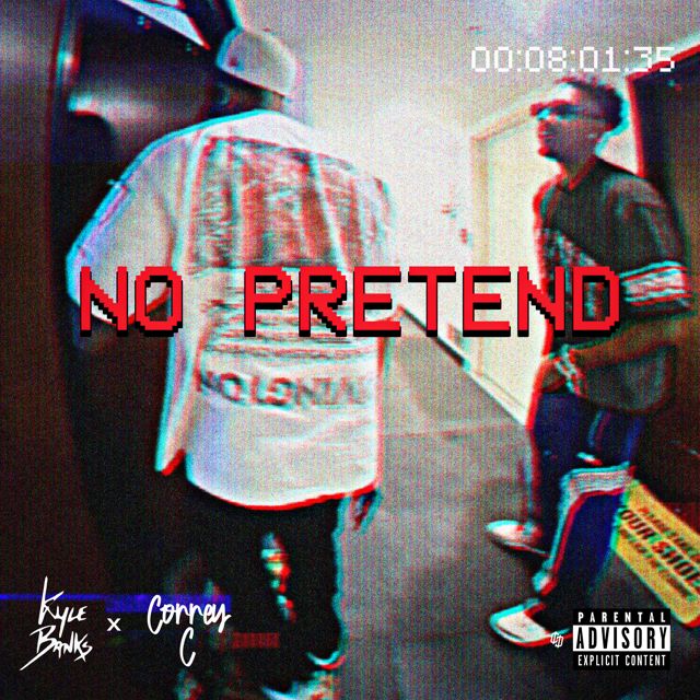 Kyle Banks - 'No Pretend (feat. Correy C)' [Ringtone]