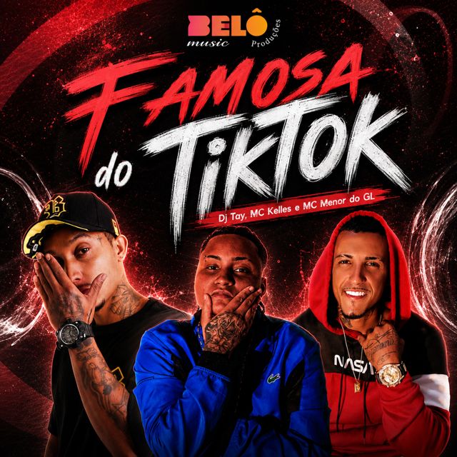 DJ Tay - 'Famosa do TikTok (feat. Mc Kelles & MC Menor do GL)' [Ringtone]