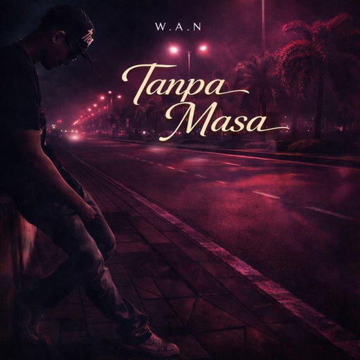 W. A .N - 'Tanpa Masa' [Ringtone]