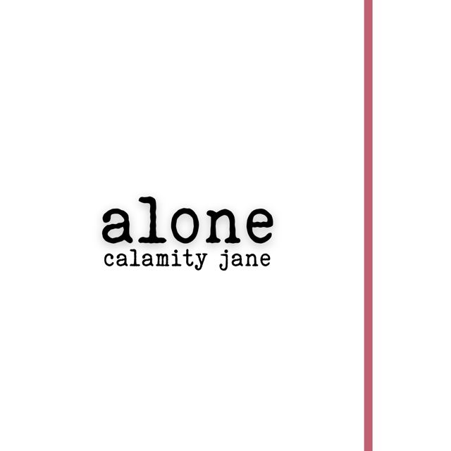 Calamity Jane - 'Alone' [Ringtone]
