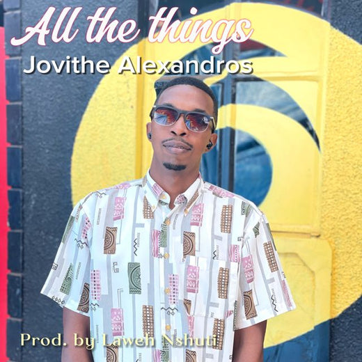 Jovithe Alexandros - 'All the things.' [Ringtone]