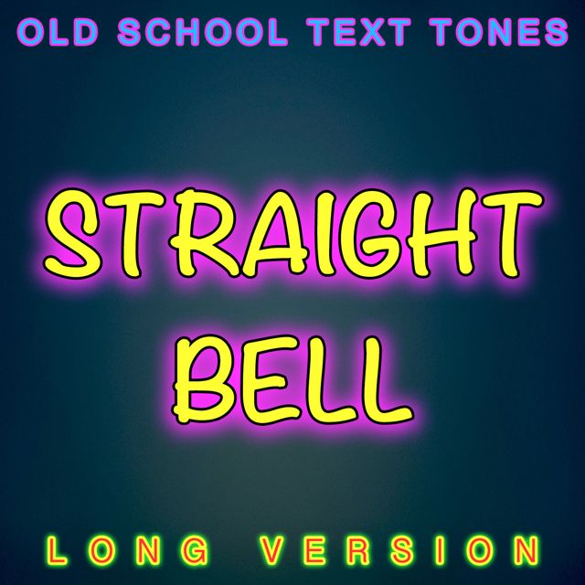 Old School Text Tones - 'Straight Bell Long Version' [Ringtone]