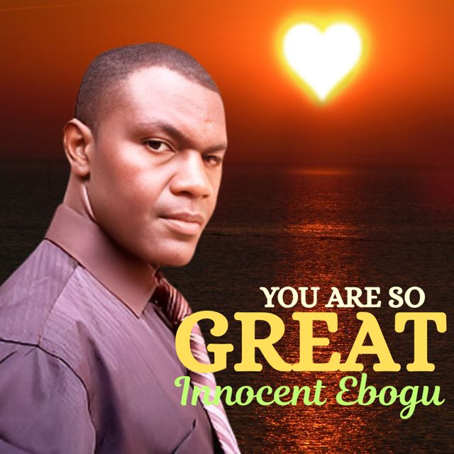 Innocent Ebogu - 'You are so great' [Ringtone]
