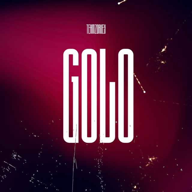 TEAM ZDRUEY - 'Golo (feat. Dj Filla Carrega)' [Ringtone]