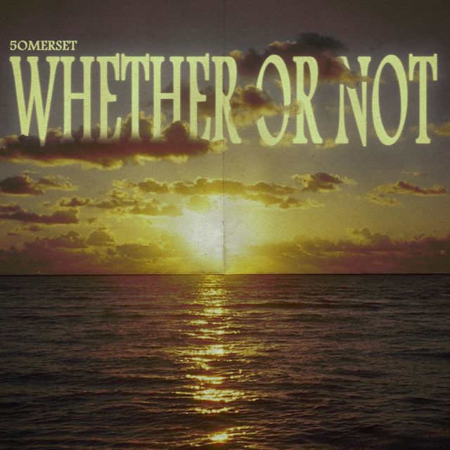 5Omerset - 'WHETHER OR NOT' [Ringtone]