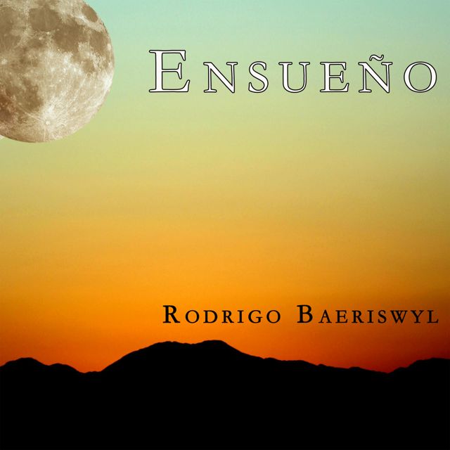 Rodrigo Baeriswyl - 'Ensueño' [Ringtone]