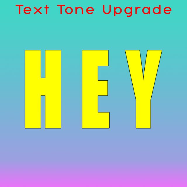 Text Tone Upgrade - 'Hey' [Ringtone]